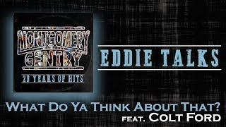 What Do Ya Think About That (Story Behind The Song) | Montgomery Gentry: 20 Years of Hits