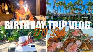 VLOG: BIRTHDAY TRIP TO LA