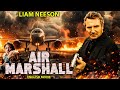 THE AIR MARSHAL - Hollywood English Movie | Liam Neeson Hollywood Blockbuster Action English Movies