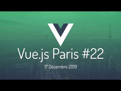 Vue.js Paris Meetup #22 - Vue 3 Deep Dive / JAMstack is the future