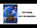 Closing To WALL E 2008 DVD