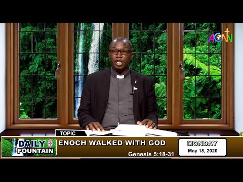 DAILY FOUNTAIN DEVOTIONAL OF MAY 18, 2020 - THE REV'D CANON CHECHET THOMAS BULUS