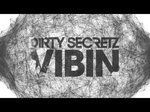 Dirty Secretz - Vibin' (Original mix) FREE DOWNLOAD
