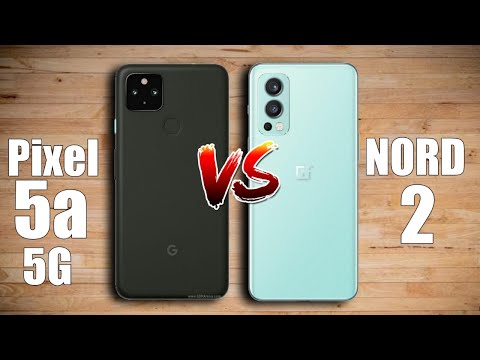 Google Pixel 5a 5g vs OnePlus Nord 2 5G