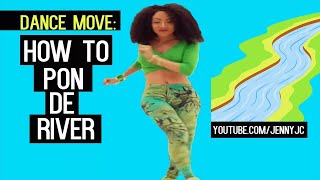 DANCE TUTORIAL- How to do PON DE RIVER/PON DI RIVER (Dancehall Move | Elephant man) | Jenny JC