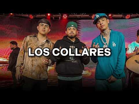 Los Collares - Natanael Cano, Oscar Maydon, Luis R Conriquez, Marca Registrada, Padrinito Toys