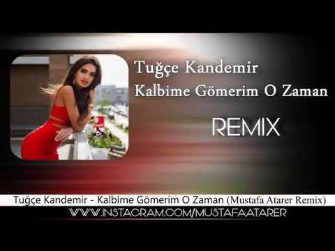 Tuğçe kandemir - Kalbime Gömerim O zaman ( Mustafa Atarer Rekix ) #Tiktok