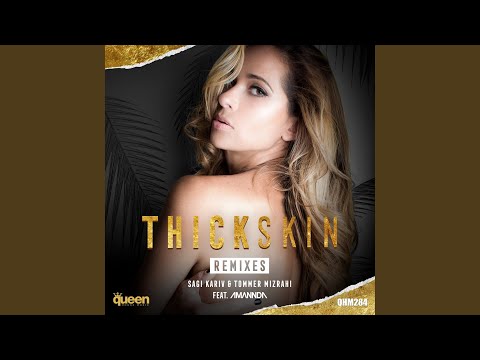 Thick Skin (Danny Mart Remix)