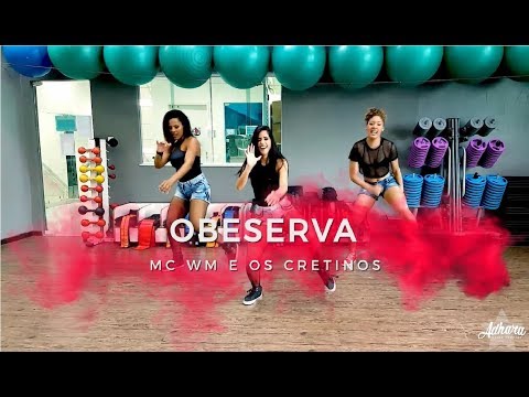Observa - Os Cretinos e Mc WM | Coreografia Adhara Dance Company