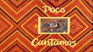 Poco ~ One Horse Blue (Cantamos)