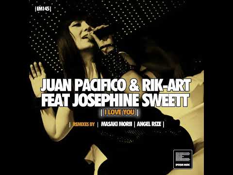 Juan Pacifico, Rik Art Ft Josephine Sweett   I Love You Angel Rize Remix