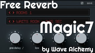Video thumbnail for Free Reverb - Magic7 by Wave Alchemy (No Talking) by Elektronick Musick