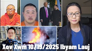 Xov Xwm 10/19/2025: Raug Ntes Nkaug Neeg Thiab Tham Me Nyuam Yaus Online & Trump/Zelensky/Putin/Ice