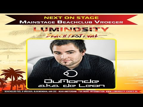 DuMonde Aka DeLeon Live @ Luminosity Beach Festival | 24-06-2017 (10 Year Anniversary)