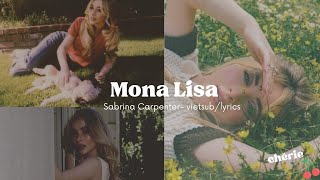 『lyrics•vietsub』mona lisa | sabrina carpenter