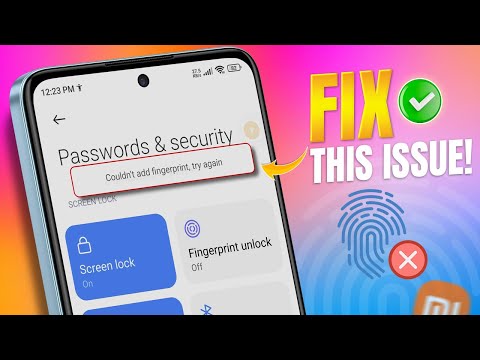 How to Fix "Couldn't Add Fingerprint, Try Again" Error on Xiaomi Android