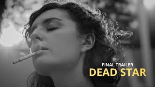 DEAD STAR  | FINAL TRAILER