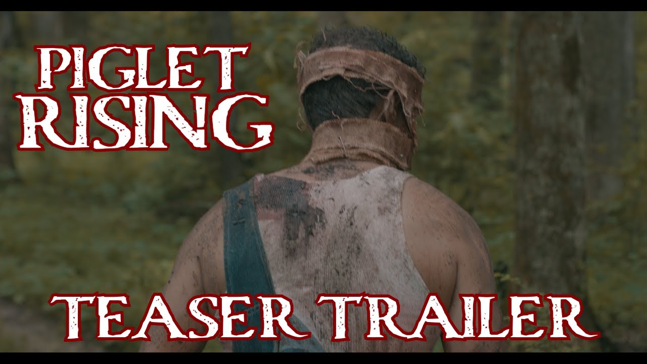 Piglet Rising (Teaser Trailer)