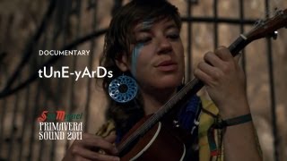 tUnE-yArDs - San Miguel Primavera Sound 2011