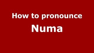 How to pronounce Numa