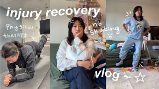 i can't figure skate because i'm injured ☹️⛸️| physical therapy, doctors appts, show update