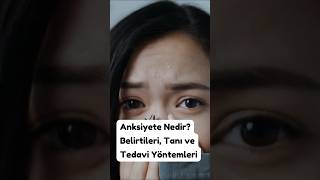 Anksiyete Nedir? #shorts #mentalhealth #anxiety #sağlık #sağlıklıyaşam #tedavi #