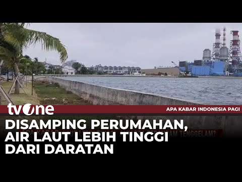 Laut Lebih Tinggi, Jakarta Terancam Tenggelam | tvOne