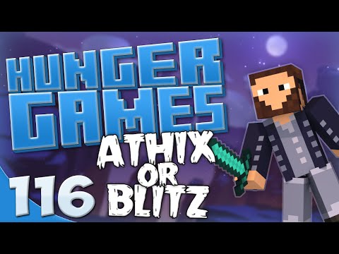 Minecraft: Hunger Games! - Game #116 - Team Athix Or Team Blitz!? w/Blitzwinger & Athix