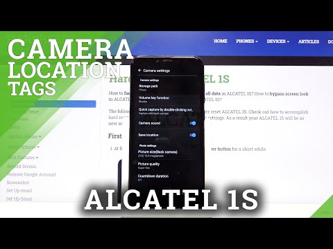 ALCATEL 1S Camera Settings & Camera Location Tags Option