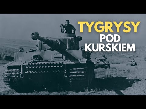 Tygrysy pod Kurskiem