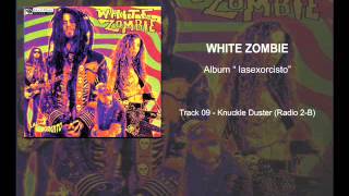 "LSO" WhiteZombie "09   Knuckle Duster Radio 2 B"