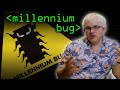 Millennium Bug (20yrs on) - Computerphile