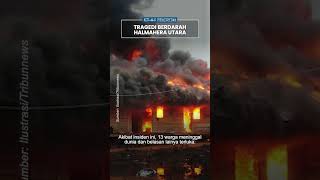 Kilas Peristiwa: Tragedi Ramadhan Berdarah di Halmahera Utara, Konflik SARA Bentrok Muslim & Non