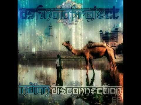 Ashnaia Project - Indian Disconnection [Full EP]