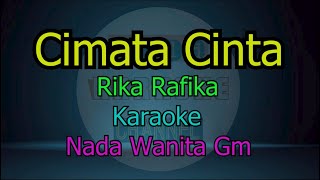 Download lagu CIMATA CINTA RIKA RAFIKA KARAOKE NADA WANITA mp3