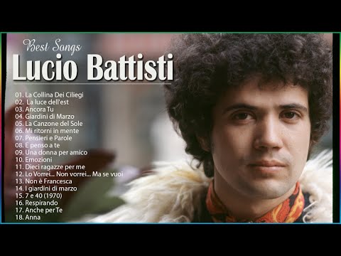 Le Migliori Canzoni Di Lucio Battisti ♫ Elenco Dei Più Ascoltati Da Lucio Battisti