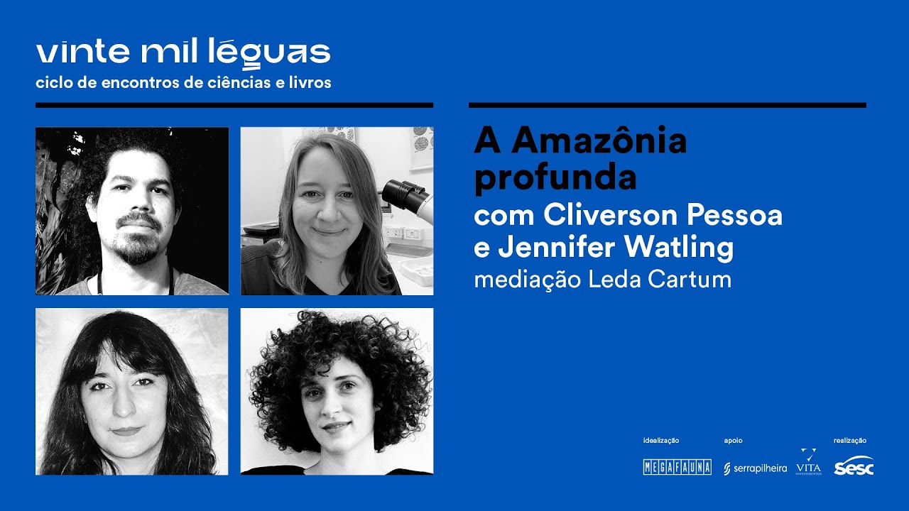 A AMAZÔNIA PROFUNDA, com Cliverson Pessoa, Jennifer Watling, Leda Cartum e Sofia Nestrovski