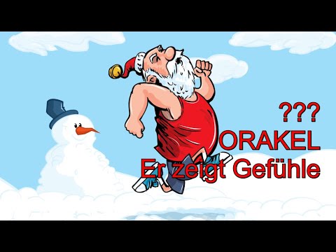 ??? ORAKEL: 08.12.2020 "Er zeigt Gefühle"