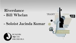Download lagu Riverdance -  Bill Whelan - Dunedin Youth Orchestra 2016 /1 mp3