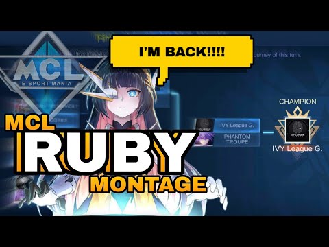 I'M BACK! | RUBY DOMINATE AT MCL | RUBY MONTAGE | ikanji Plays w/ IVY LEAGUE Squad | MOBILE LEGENDS