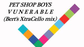 Pet Shop Boys - Vulnerable (Bert&#39;s XtraCello mix)