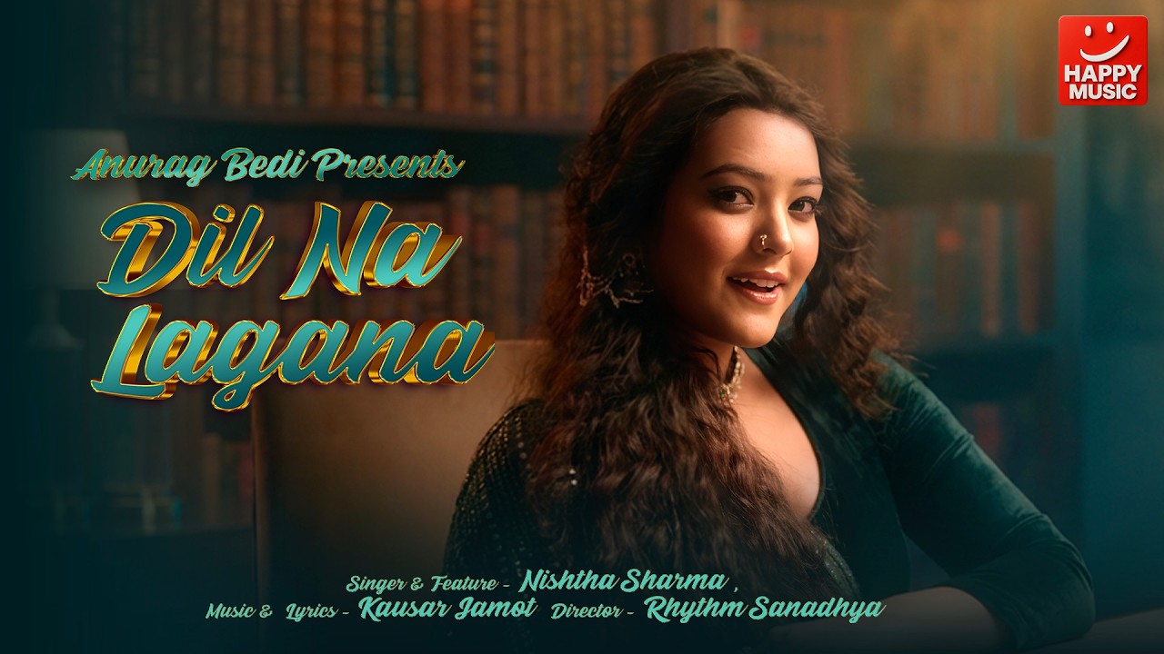 Dil Na Lagana Lyrics | Nishtha Sharma