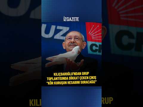 Kılıçdaroğlu'ndan dikkat çeken çıkış: Kör kuruşun hesabını soracağız #kılıçdaroğlu