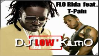T-pain ft. Flow Rida &amp; DJ KimO- get low