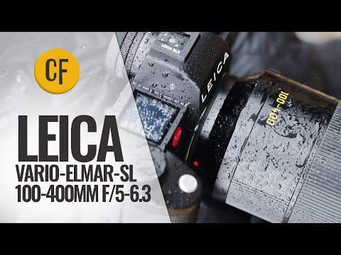Leica Vario-Elmar-SL 100-400mm f/5-6.3 lens review