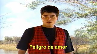 PELIGRO DE AMOR (con letra) Chayanne