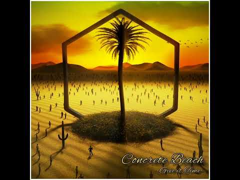 Life is a Vibe - Concrete Beach