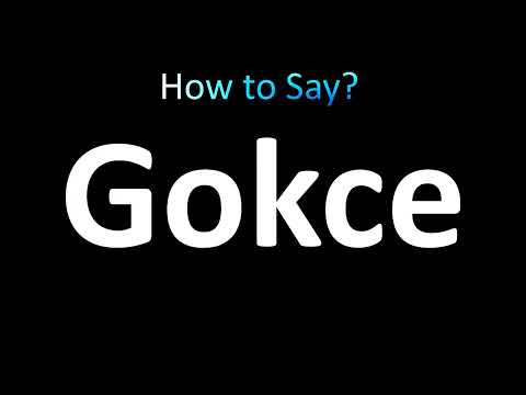 How to Pronounce Gokce (Turkish, Gökçe)
