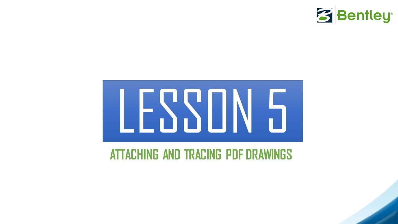 MicroStation Connect  -  PDF to Microstation - Lesson 5