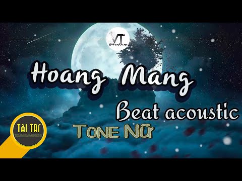 Karaoke Beat Chuẩn | HOANG MANG - Acoutic - Tone Nữ  - Beat by Tàiz